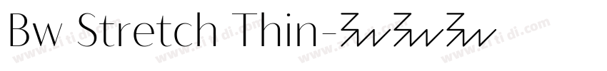 Bw Stretch Thin字体转换